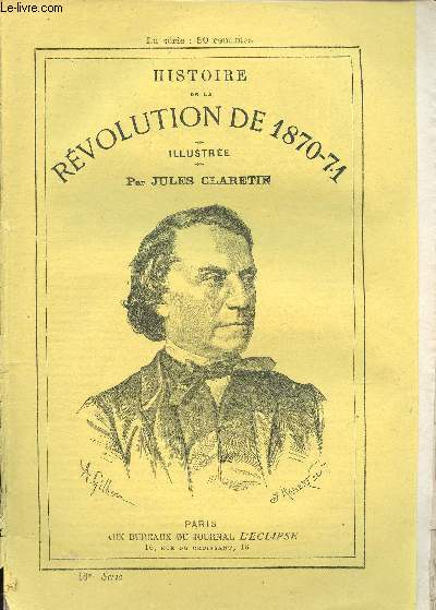 18 EME SERIE - HISTOIRE DE LA REVOLUTION DE 1870-71