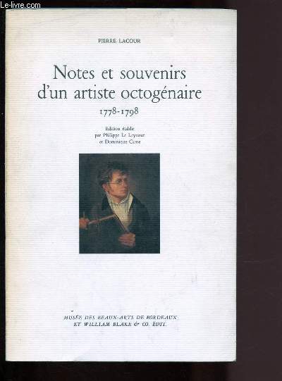 NOTES ET SOUVENIRS D'UN ARTISTE OCTOGENAIRE 1778-1798