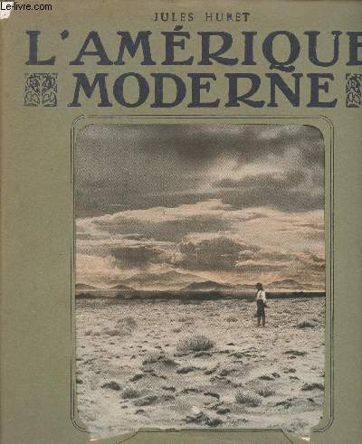 FASCICULE 13 - 15 NOVEMBRE 1910 - L'AMERIQUE MODERNE /