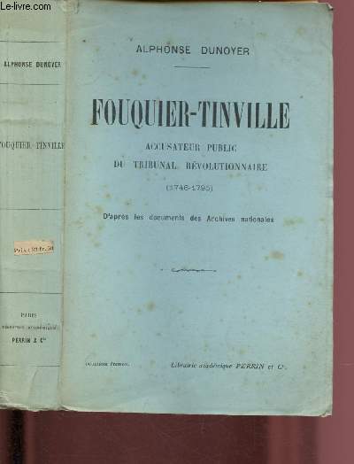 FOUQUIER-TINVILLE - ACCUSATEUR PUBLIC DU TRIBUNAL REVOLUTIONNAISE