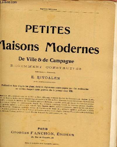 PETITES MAISONS MODERNES DE VILLE & DE CAMPAGNE RECEMMENT CONSTRUITES - LIVRAISON N7