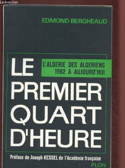 LE PREMIER QUART D'HEURE OU L'ALGERIE DES ALGERIENS