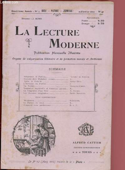 N41- 15 FEVRIER 1912 - LA LECTURE MODERNE : Vengeance et pardon - histoire d'un portefaix romain - Aprs la bataille, de V. Hugo,etc.