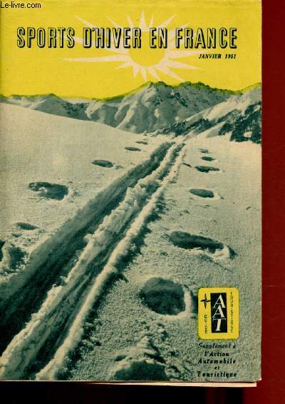JANVIER 1951 - SPORTS D'HIVER EN FRANCE - Supplment  l'Action automobile et touristique
