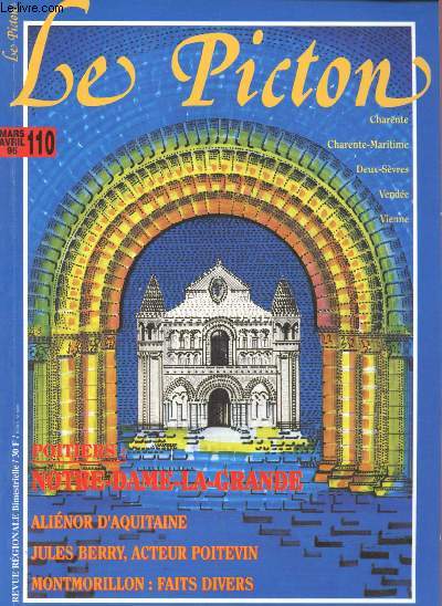 N110 - MARS/AVRIL 1995- LE PICTON : Notre-Dame et sa faade, par H. Leroux - Pour la connaisance de l'Aunis, interview de Mme Menu - L'Acadmie des Belles-Lettres, sciences et arts de la Rochelle avec Mr Mavaut,etc.