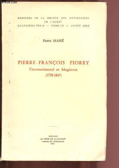 PIERRE-FRANCOIS PIORRY : CONVENTIONNEL ET MAGISTRAT (1758-1847)