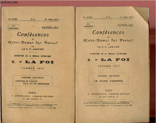 N3-4-5 - 11,18ET 25 MARS 1912 - CONFERENCE DE NOTRE-DAME DE PARIS - EXPOSITION DE LA MORALE CATHOLIQUE X- LA FOIS : CAREME 1912 : 3me,4me et 5me CONFERENCES