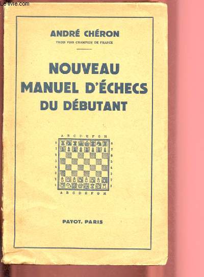 NOUVEAU MANUEL D'ECHECS DU DEBUTANT