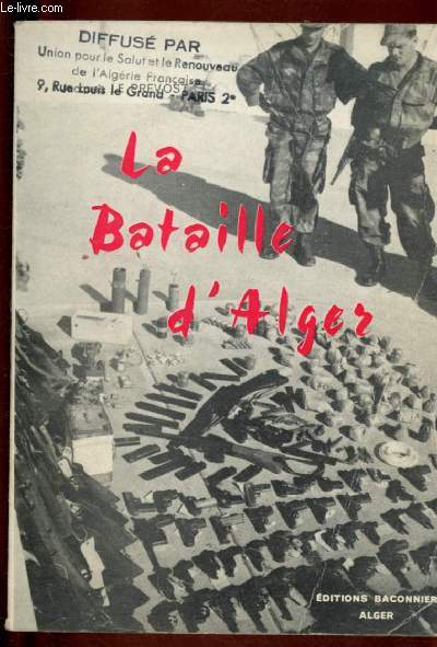 LA BATAILLE D'ALGER (JANVIER-FEVRIER 1957)