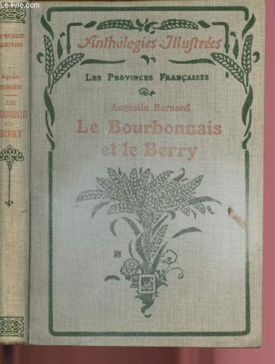 LE BOURBONNAIS ET LE BERRY / COLLECTION 