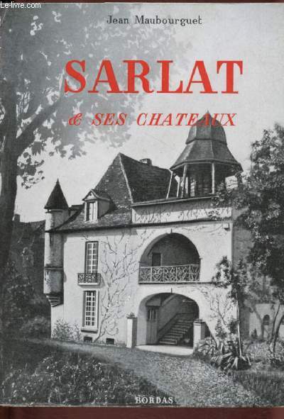 SARLAT & SES CHATEAUX