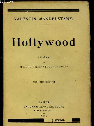 HOLLYWOOD - ROMAN DE MOEURS CINEMATOGRAPHIQUES