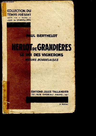 HERLOT DE GRANDIERES : LE ROI DES VIGNERONS : MOEURS BORDELAISES