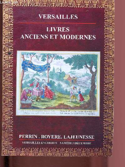 CATALOGUE DE VENTES AUX ENCHERES - 3 DECEMBRE - GALERIE DES CHEVAU-LEGERS - VERSAILLES : Livres anciens et modernes