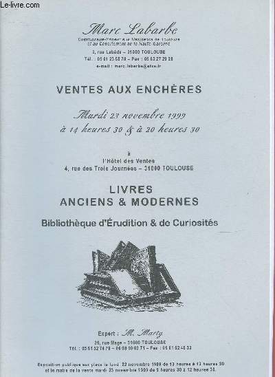 CATALOGUE DE VENTE AUX ENCHERES -23 NOVEMBRE 1999 - HOTEL DES VENTES - TOULOUSE : Livres anciens et modernes - Bibliothqye d'Erudition & de curiosits