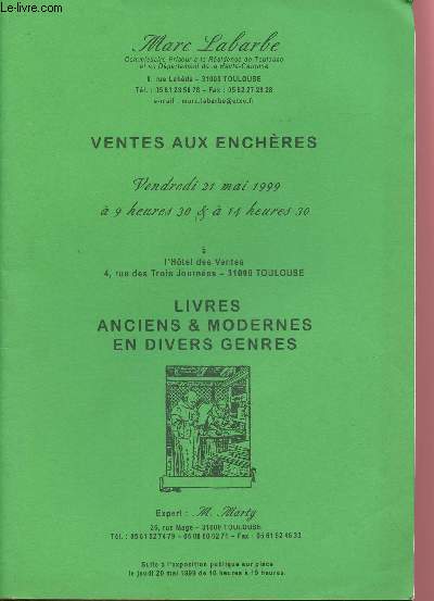 CATALOGUE DE VENTE AUX ENCHERES - 21 MAI 1999 - HOTEL DES VENTES - TOULOUSE : livres anciens et modernes en divers genres