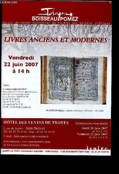 Catalogue de vente aux enchres - 22 juin 2007 - Htel des ventes de Troyes : livres anciens et modernes : incunable, mmoire, militaria, archologie, gyptologie,etc