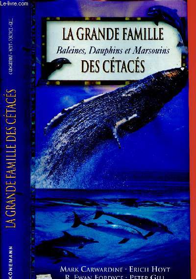 La grande famille des ctacs : baleines, dauphins et marsouins