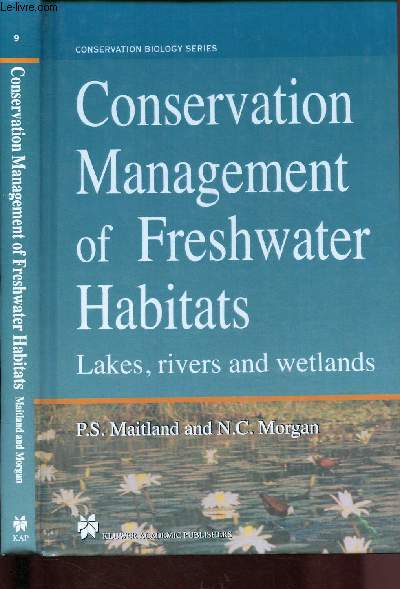 Conservation manageent of freshwater habitats : lakes, river and wetlands