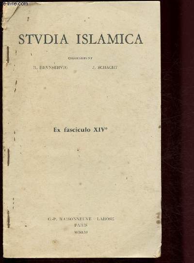 Studia Islamica - Ex Fasciculo XIV (Judasme, cjristianisme, Islam, Religions apparentes)
