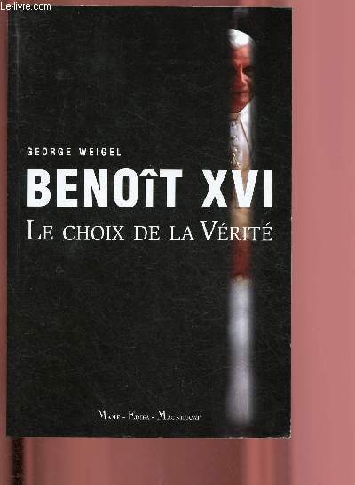 Benoit XVI : le choix de la vrit