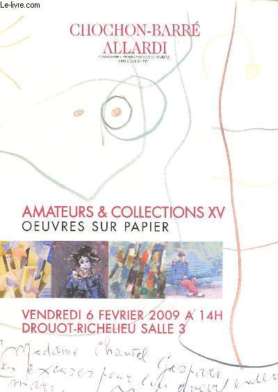 Catalogue de vente aux enchres : 6 fvrier 2009 - Drouot Richelieu - Paris : Amateurs et collection XV : Oeuvres sur papier