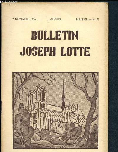 Bulletin Joseph Lotte n72 - 1er novembre 1936 / Sommaire : Le tmoignage d'Antoine Martel - La civilisation chinoise et l'apostolat du missionnaire