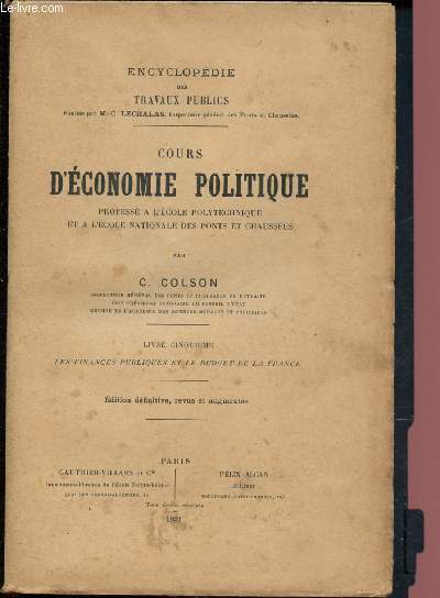 Cours d'conomie politique profess  l'cole polytechnique et  l'cole nationale des ponts et chausses - Livre cinquime : les finances publiques et le budget de la France