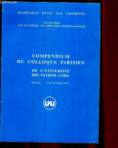 Compendum du colloque parisien de l'universit des Nations Unies - 9-10 Mars 1977