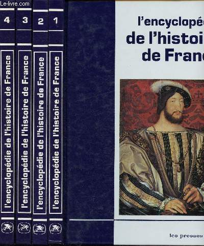 L'encyclopdie de l'histoire de France - Tomes I, II, III et IV
