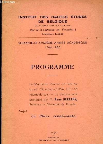 Programme - Institut des hautes tudes de Belgique : Sance de rentre 26 octobre 1964 : La Chine renaissante