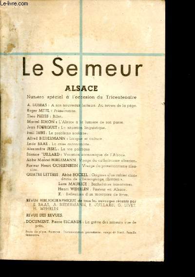 Le semeur - n12 - Novembre - dcembre 1948 / Sommaire : Alsace : L'Alsace  la lumire de son pass, par Marcel simon - La situation linguistique, par Jean Fourquet - La crise autonomiste, par Emile Baas,etc.