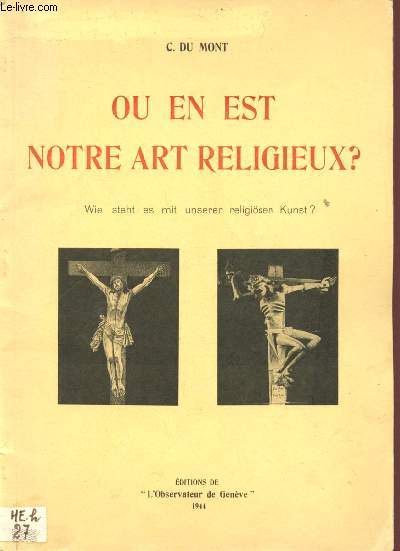 Ou en est notre art religieux ? / Wie steht es mit unserer religisen Kunst ?
