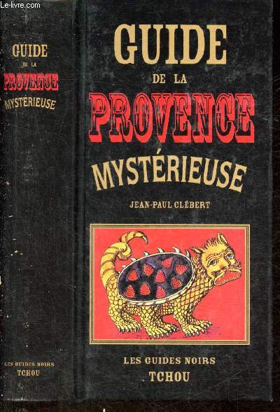 Guide de la Provence mystrieuse