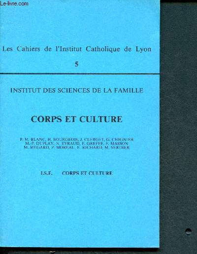 Les cahiers de l'Institut Catholique de Lyon n5 - Institut des sciences de la famille : Corps et culture