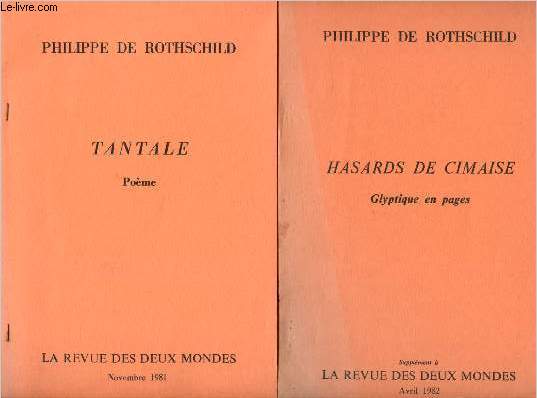 Lot de 2 volume de la revue des deux monde - Novembre 1981 : Tantale, pome de Philippe de Rothschild + Avril 1982 : Hasard de Cimaise, Gylptique en pages de P. de Rothschild
