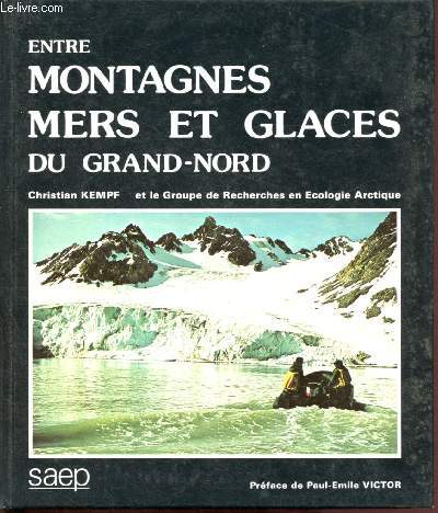 Entre montagnes mers et glaces du Grand-Nord