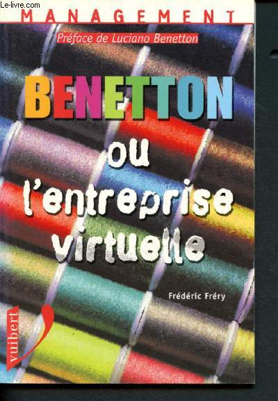Benetton ou l'entreprise virtuelle