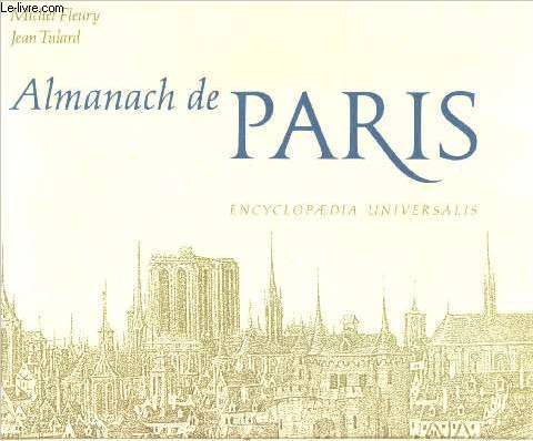 Almanach de Paris des origines  1788 + Almanach de Paris de 1789  nos jours