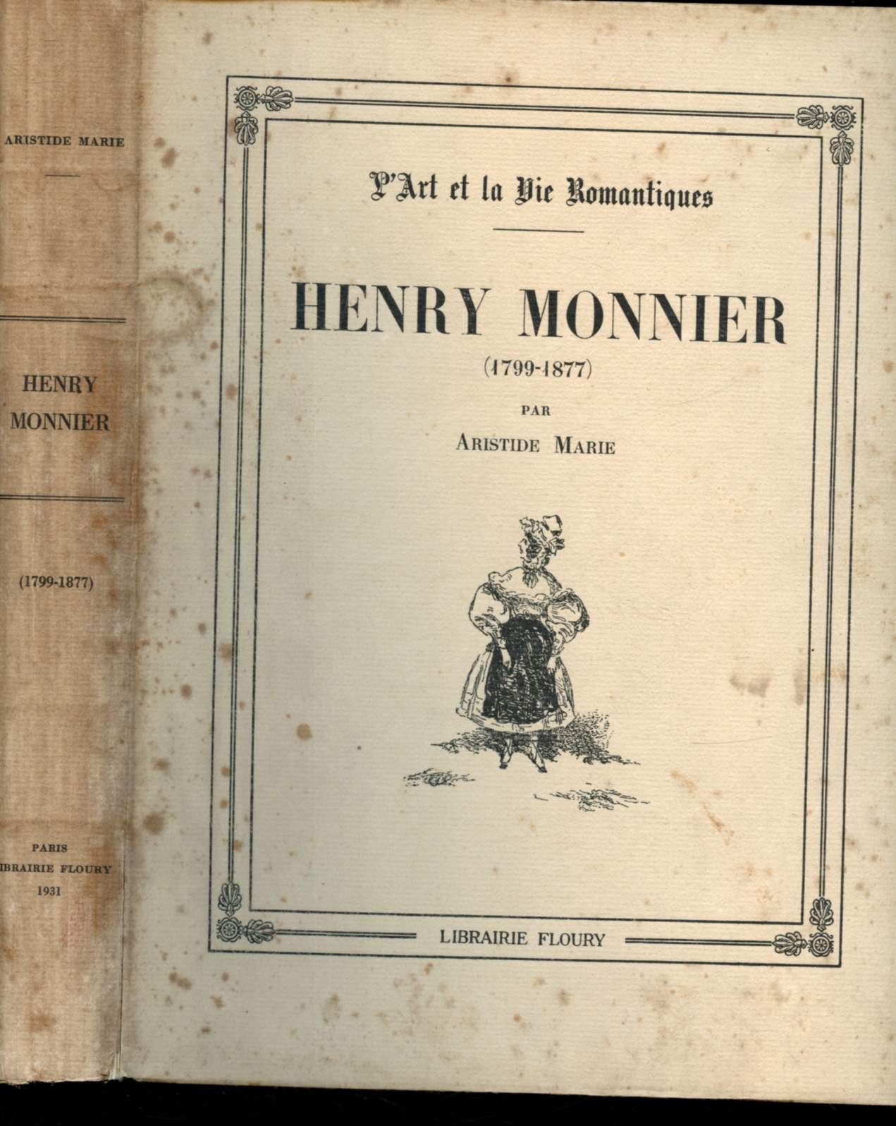 Henry Monnier (1799-1877) (L'Art et la vie romantique)