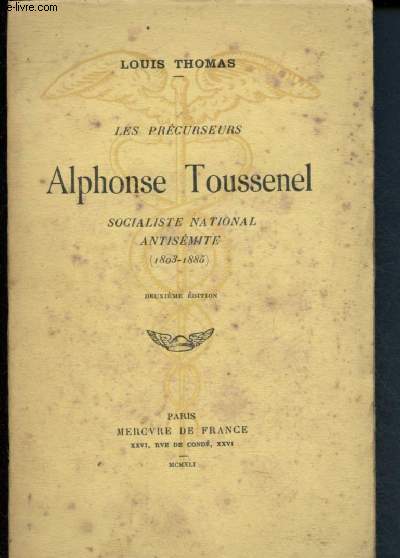 Les prcurseurs : Alphonse Toussenel : Socialiste national antismite (1803-1885)