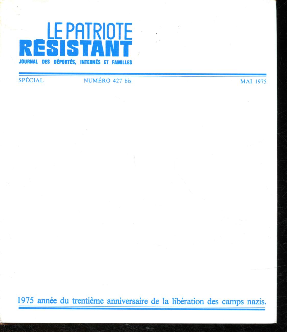 Patriote rsistant n427 bis - Mai 1975 : Les techniciens de la mort