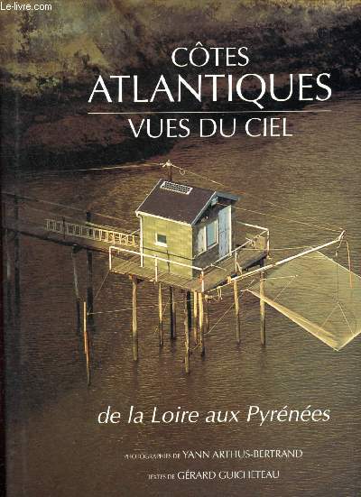 Ctes atlantiques vues du ciel : de la Loire aux Pyrnes