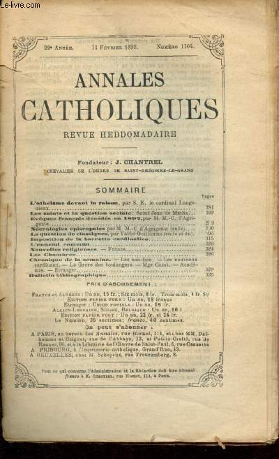 Annales catholiques - 22e anne - 11 fvrier 1893- n1104 : L'athisme devant la raison - Eveques franais dcdes en 1892 - Imposition de la barette cardinalice
