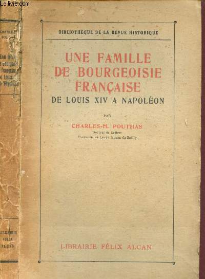 Une famille de bourgeoisie franaise de Louis XIV  Napolon