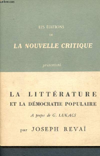 La littrature et la dmocratie populaire,  propos de G. Lukacs