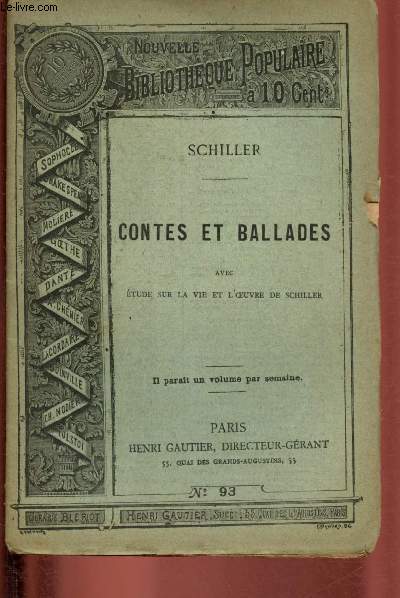 Nouvelle bibliothque populaire n93 : Contes et ballades, avec Etude sur la vie et l'oeuvre de Schiller
