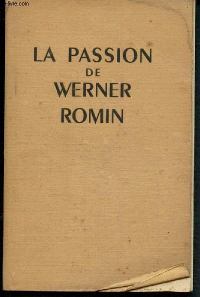 La passion de Werner Romin