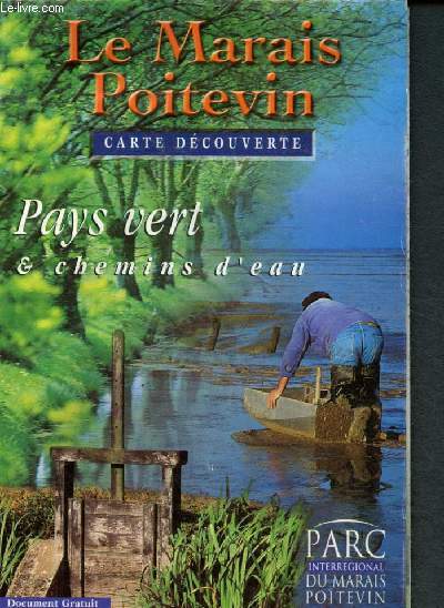 Le Marais Poitevin - Carte dcouverte : Pays vert & chemin d'eau