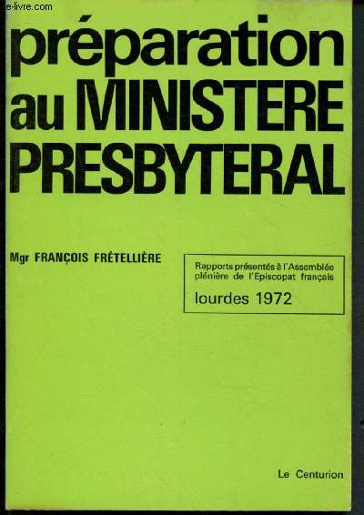 Prparation au ministre presbytral - Lourdes 1972